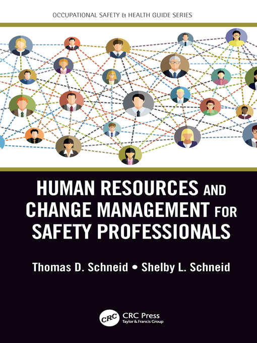 Title details for Human Resources and Change Management for Safety Professionals by Thomas D. Schneid - Available